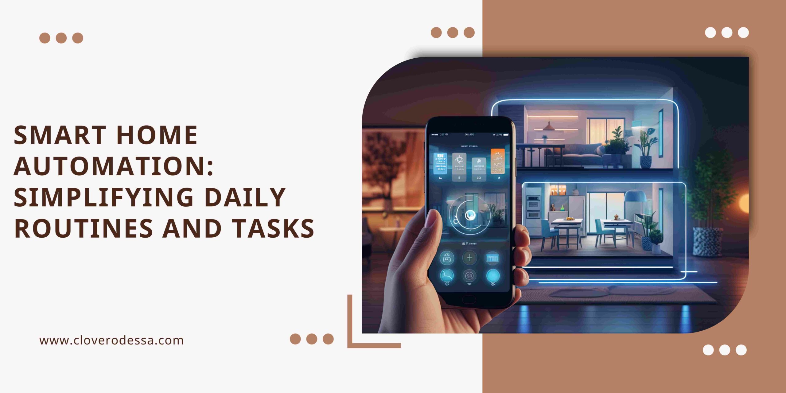 Smart Home Automation: Simplifying Daily Routines and Tasks